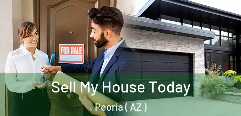  Sell My House Today Peoria ( AZ )