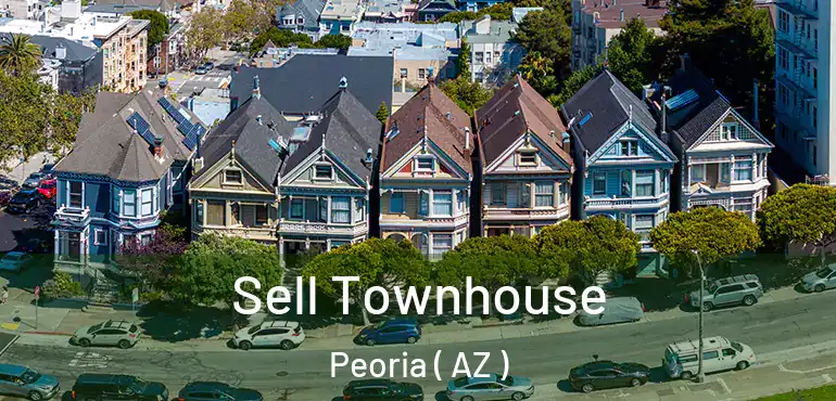  Sell Townhouse Peoria ( AZ )